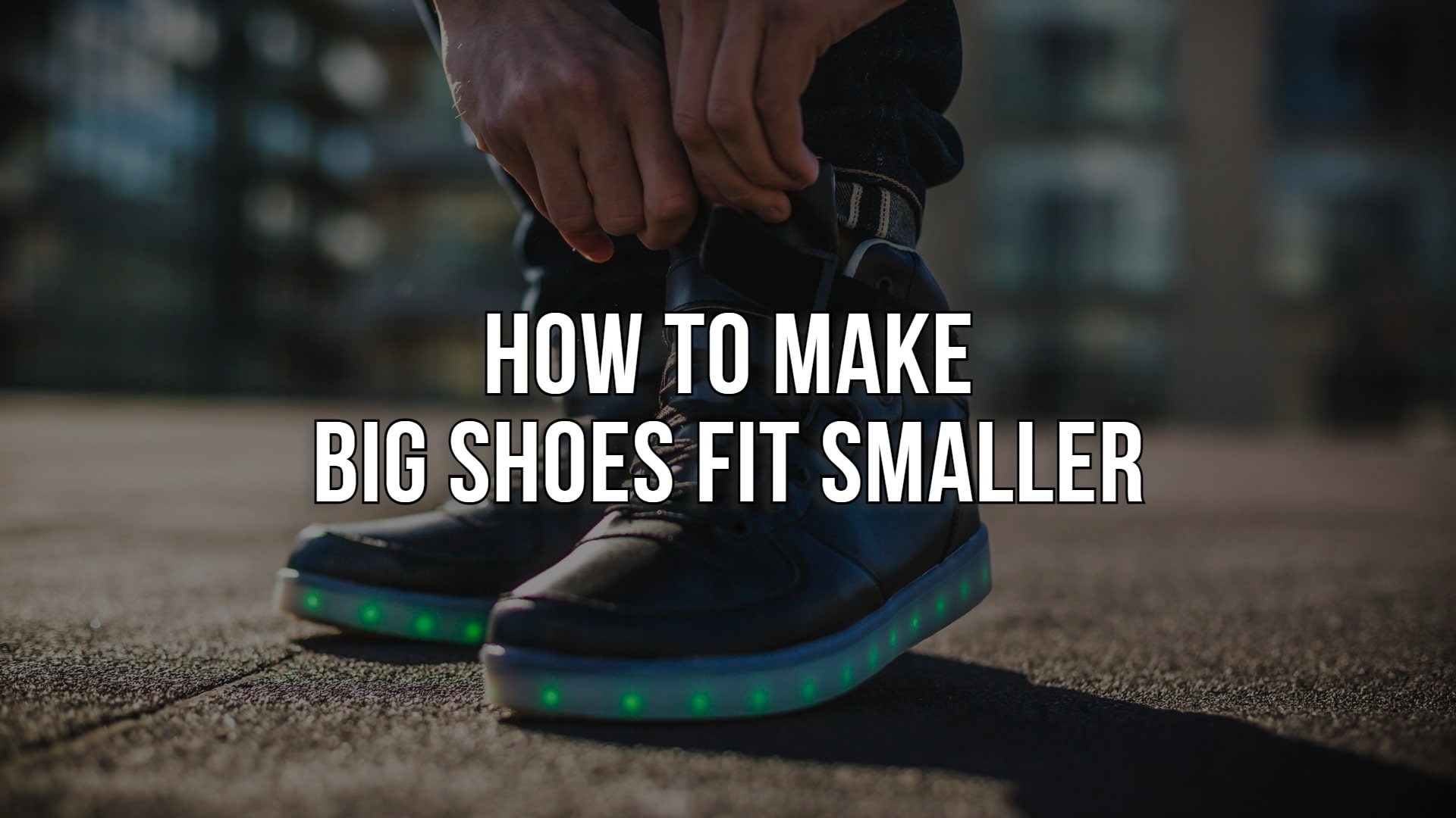 How-to-make-big-shoes-fit-smaller-min