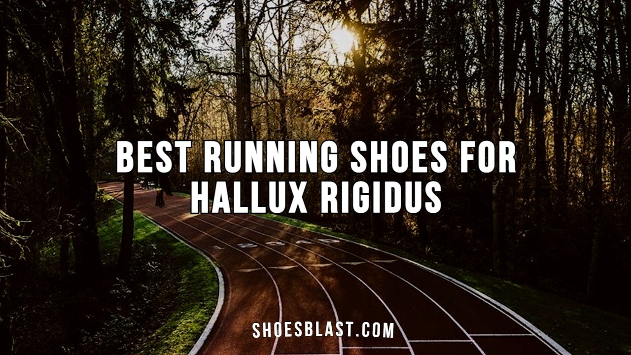 Best Running shoes for Hallux rigidus