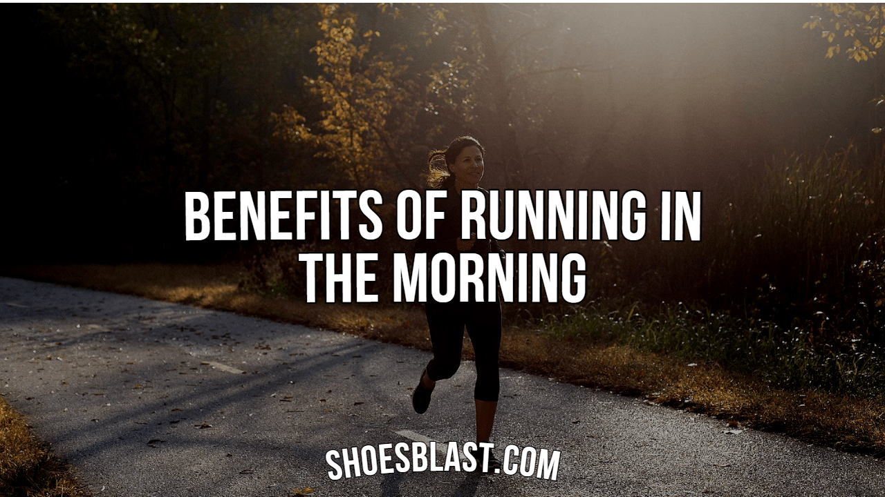 Benefits of Running In the Morning