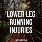 Lower Leg Running Injuries