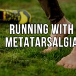 Running With Metatarsalgia