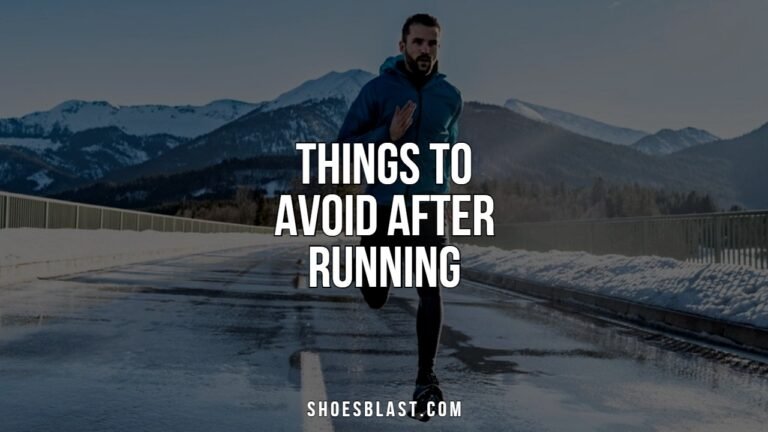 things to avoid after running