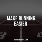 make running easier